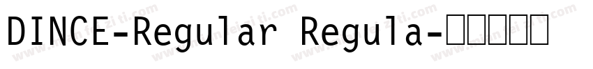 DINCE-Regular Regula字体转换